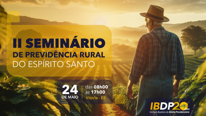II Seminário de Previdência Rural do Espírito Santo – Presencial em Vitória/ES
