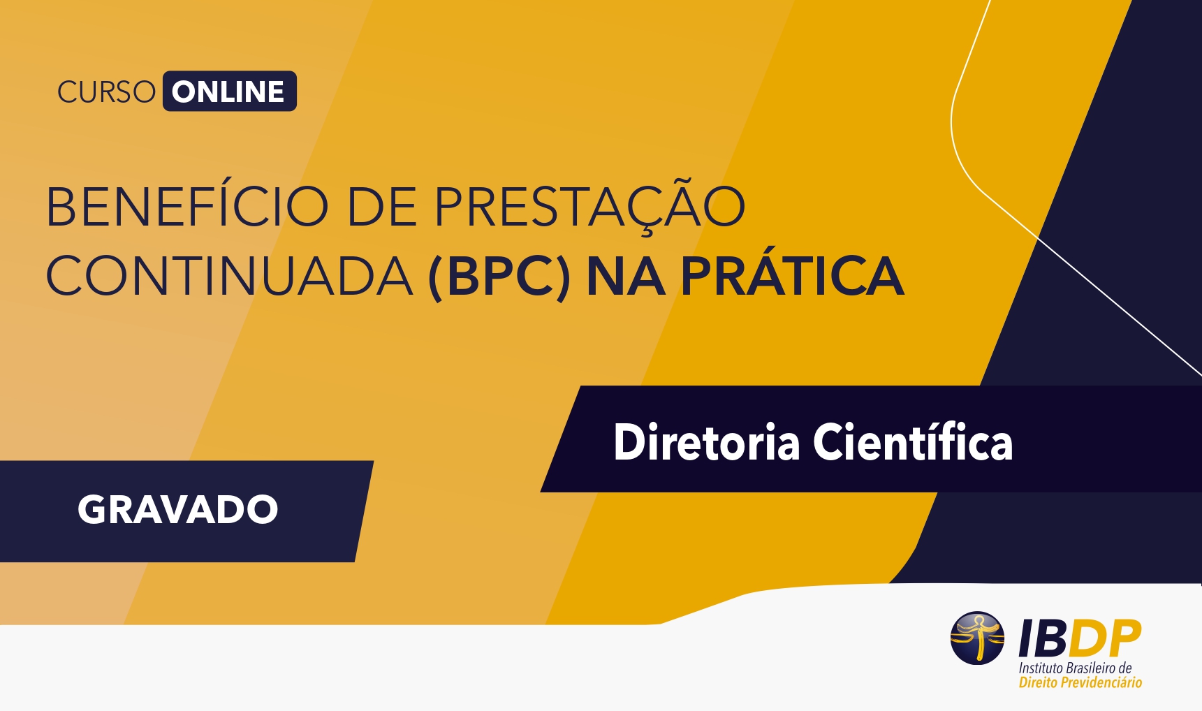 Curso Online – Benefício de Prestação Continuada (BPC) na Prática