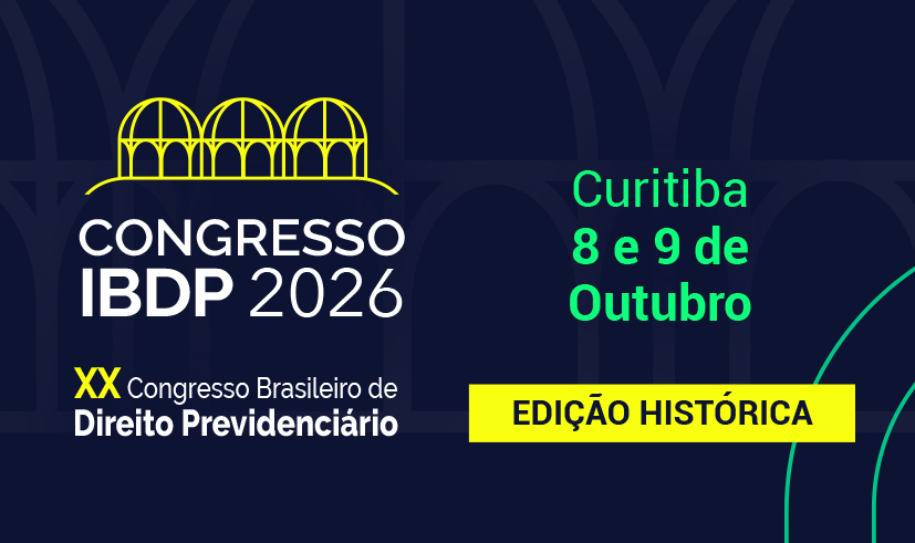 XX CONGRESSO BRASILEIRO DE DIREITO PREVIDENCIÁRIO