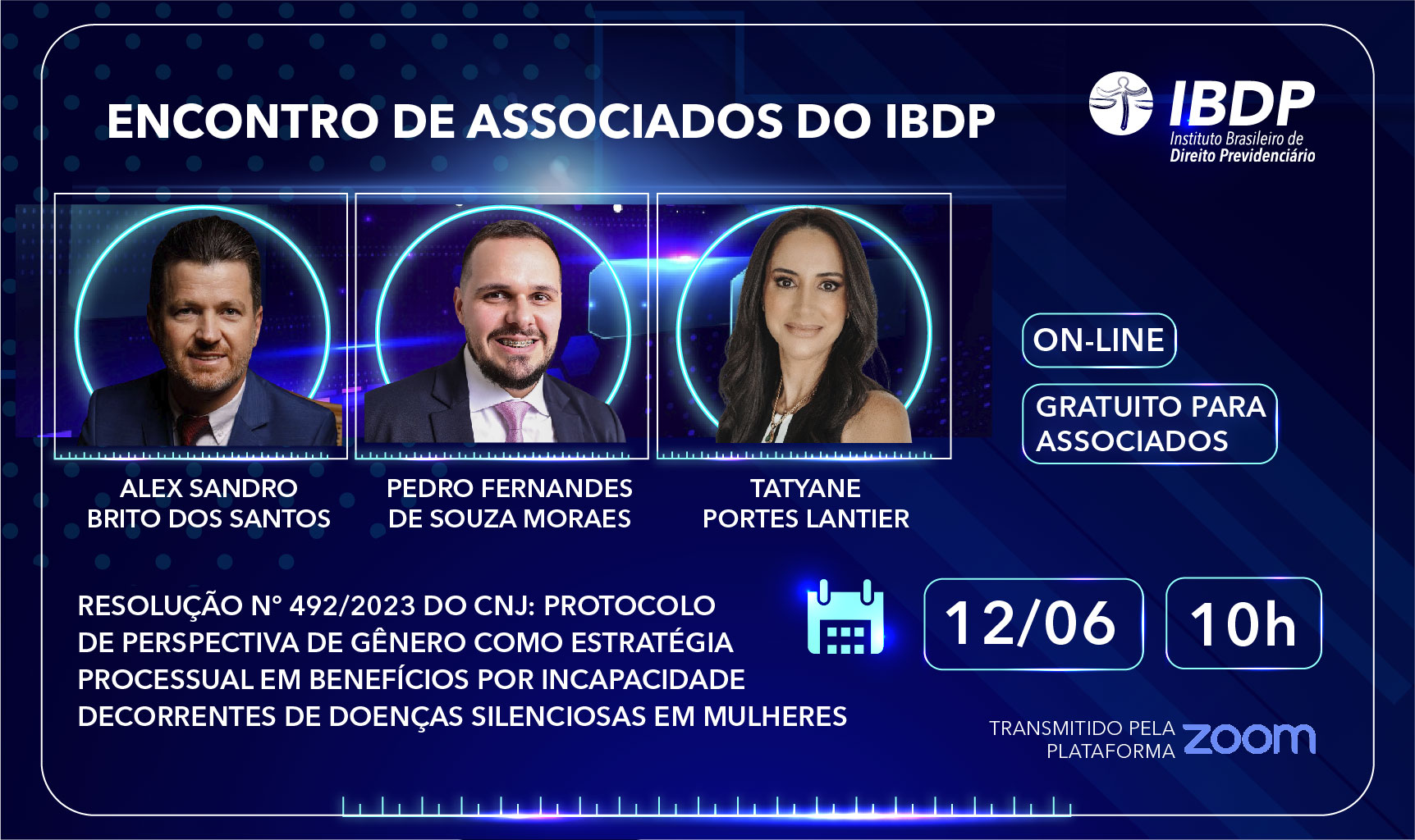 Encontro de Associados – Resolução nº 492/2023 do CNJ: Protocolo de Perspectiva de Gênero como Estratégia Processual em Benefícios por Incapacidade Decorrentes de Doenças Silenciosas em Mulheres