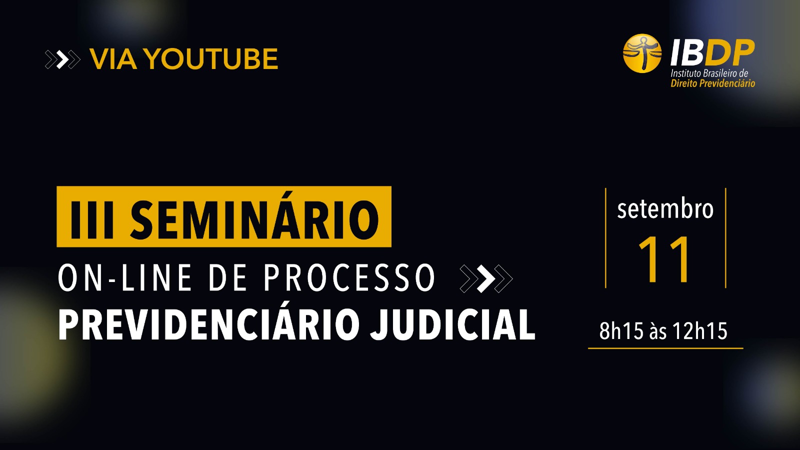 III Seminário On-line de Processo Previdenciário Judicial